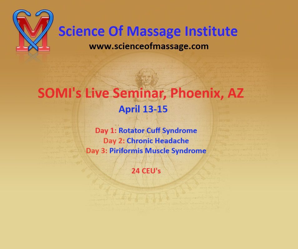 Science of massage institute live seminar in Phoenix, Arizona focusing on SOMI-Day 1-Rotator Cuff Syndrome.